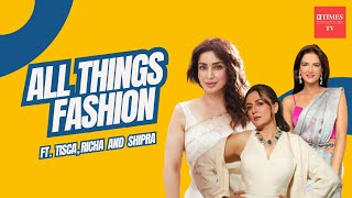 Divas on Style Mini Mathur Tisca Chopra amp Shipra Khanna Get Real About Fashion [upl. by Boucher]