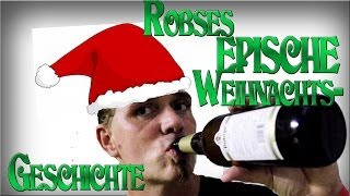 Robse´s EPISCHES Weihnachtsgedicht [upl. by Lucienne321]