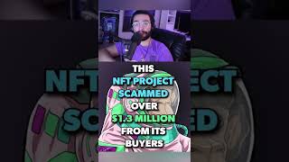 This NFT Project Scammed Over 13 Million From It’s Buyers🚀 NFTs NFTscam NFT [upl. by Anita]