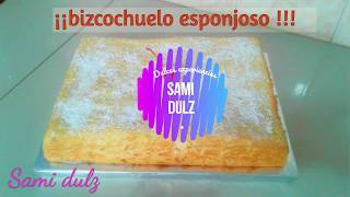 BIZCOCHUELO ESPONJOSO ¡¡RECETA FACIL [upl. by Krawczyk923]