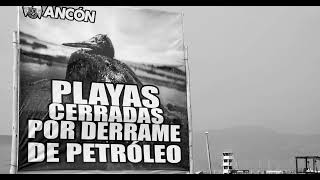 Derrame de Petróleo en Ancón CINEMEDIAPLAY666 [upl. by Jelsma]