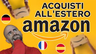 COMPRARE su AMAZON ESTERO e RISPARMIARE un sacco di SOLDI 😱 [upl. by Liryc]