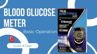 Basic Operation of True Metrix Air Blood Glucose Meter [upl. by Odell956]