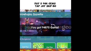 Day 5 Get 94k Gems From TapJoy SkipBo Ezz Gems Guys 😉 tapjoy growtopia skipbo skipbo ezzgems [upl. by Olodort]