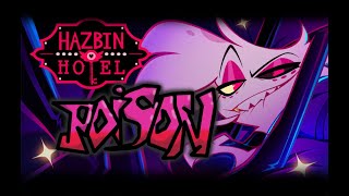 Hazbin Hotel  Poison  Remix made by LoneMusic [upl. by Assilen589]