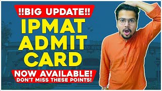 BIG UPDATE IPMAT INDORE ADMIT CARD INSTRUCTIONS [upl. by Notsnarc]