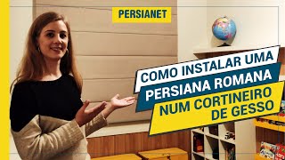 Como Instalar Uma Persiana Romana Num Cortineiro de Gesso [upl. by Nosemyaj]