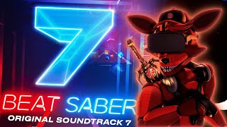 Beat Saber  OST Volume 7 All Songs [upl. by Eves554]