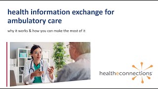 Health Information Exchange for Ambulatory Care [upl. by Broddie]