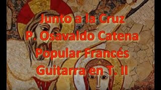 Junto a la cruz  Letra y acordes  partitura original  Canto a la Virgen apropiado para Cuaresma [upl. by Smailliw]