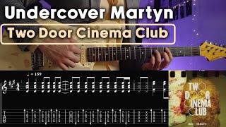 Two Door Cinema ClubUndercover Martyn Guitar tabstutoriallesson [upl. by Konyn]