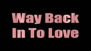 Way Back In To Love  Sam Milby and Toni Gonzaga LYRICS [upl. by Gilligan]