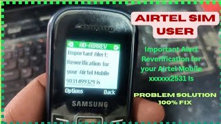 Important Alert Reverification For Your Airtel Mobile xxxxxx2531 Is Pending Problem Fix [upl. by Alansen]