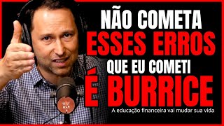 quotNão COMETA esses ERROSquot  ECONOMISTA SINCERO EDUCAÇÃO FINANCEIRA [upl. by Niamreg677]