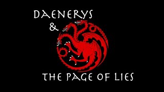 Daenerys and the Page of Lies Part 8 Illyrios Plan [upl. by Elleira]