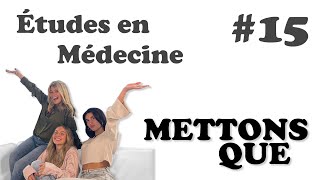 Episode 15  Études en Médecine [upl. by Retxed]