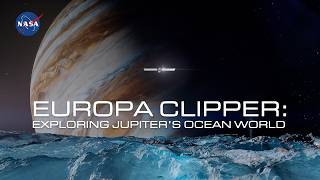 Europa Clipper Exploring Jupiter’s Ocean Moon Mission Overview [upl. by Yerg]