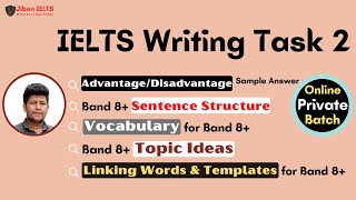 IELTS Writing Task 2  How To Write 8 Writing  Advantages amp Disadvantages AcademicGT  Jibon IELTS [upl. by Anna-Maria]