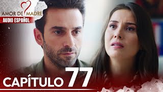 Amor de Madre Capitulo 77  Doblaje Español  Canım Annem [upl. by Nai32]