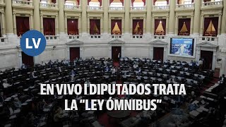 EN VIVO l DIPUTADOS TRATA LA quotLEY ÓMNIBUSquot [upl. by Eerahs365]