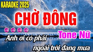 Chờ Đông Karaoke Tone Nữ Nhạc Sống Hào Organ  Beat Mới [upl. by Akerue]