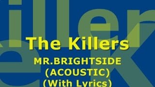 The Killers  Mr Brightside Acoustic With Lyrics [upl. by Tiernan]