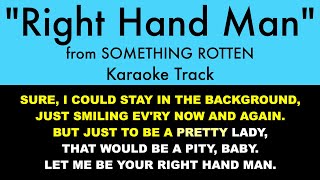 quotRight Hand Manquot from Something Rotten  Karaoke Track with Lyrics on Screen [upl. by Etnovert]