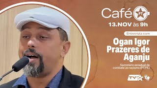 Café PT 1311  Entrevista com Igor Prazeres [upl. by Ehr]