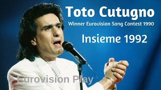 Toto Cutugno  Insieme 1992 Winner of Eurovision Song Contest 1990 [upl. by Quarta479]