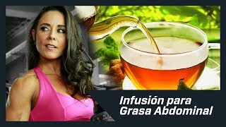 INFUSIÓN PARA QUEMAR GRASA ABDOMINAL  LA RECETA [upl. by Drof]