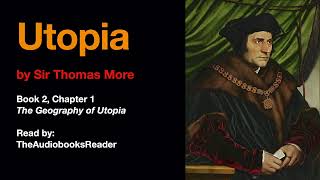 Utopia by Sir Thomas More Book 2 Chapter 1 The Geography of Utopia [upl. by Warder]