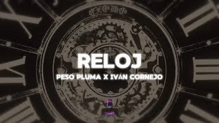 RELOJ LetraLyric  Peso Pluma Iván Cornejo [upl. by Ikcim]