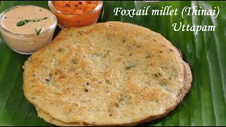 Foxtail millet uttapam  millet recipes  uttapam recipe healthy tiffin recipe breakfast recipe [upl. by Ociredef995]