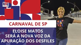 Carnaval de São Paulo terá nova voz na apuração dos desfiles Eloise Matos substituirá Zulu [upl. by Doreg]