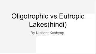 oligotrophic vs eutrophic lakes [upl. by Dodwell592]