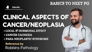 Clinical Aspects of Neoplasia or Cancer  Cancer Cachexia  ParaNeoplastic Syndrome  Neoplasia [upl. by Eintihw]