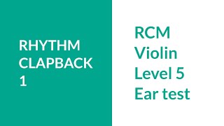 RCM Grade 5 Ear Test Rhythm Clapback 1 [upl. by Virgilia]