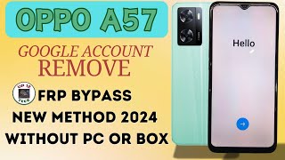 OPPO A57 2022 Frp Bypass  New Trick 2024  OPPO Frp Android 12  Oppo a57 frp bypass without PC [upl. by Fabian]