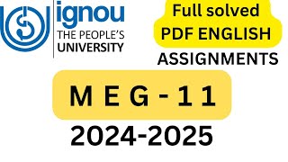 MEG11 SOLVED ASSIGNMENT ENGLISH IGNOU 202425 [upl. by Im]