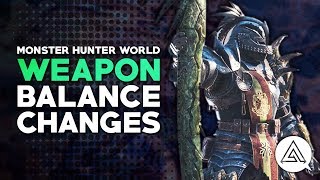 Monster Hunter World  Weapon Balance Changes [upl. by Madancy]