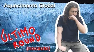 Aquecimento Global  Último Round Pirula 323 [upl. by Griggs]