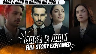 Qarz e Jaan Story explained  Yumna Zaidi Usama Khan amp Nameer Khan  HUM TV DRAMA [upl. by Yrakaz896]