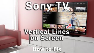 Sony TV Vertical Lines on Screen How to Fix [upl. by Christenson]