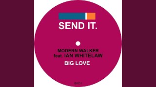 Big Love feat Ian Whitelaw Vocal Mix [upl. by Reywas]