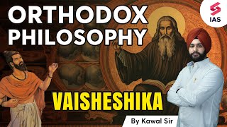 Vaisheshika Philosophy  Orthodox School of Indian Philosophy  UPSC History  UPSC 2024  Kawal sir [upl. by Macknair198]