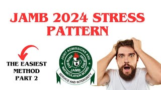 Jamb 2024 Stress Pattern Jamb UTME 2024 Questions [upl. by Ame]