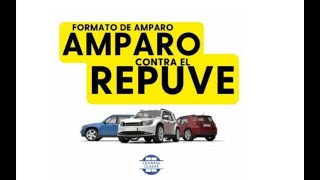 AMPARO CONTRA EL REPUVE POR NO REGULARIZAR TU CARRO [upl. by Rory362]