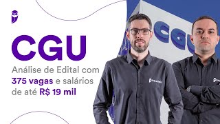 Concurso CGU Análise de Edital com 375 vagas e salários de até 19 mil [upl. by Eoin]