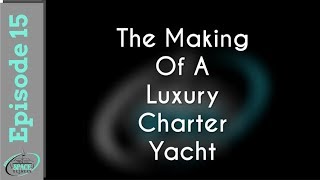 Making a Luxury Catamaran for Charter in S Florida Ep15 Sailing The Space Between [upl. by Virgel994]