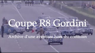 Archives Exclusives de la Coupe R8 Gordini amp Interview dAmédée Gordini quotLe Sorcierquot [upl. by Yesnyl]